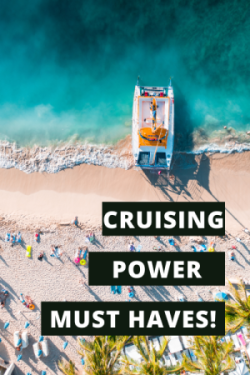 Cruising Travel Power Must Haves