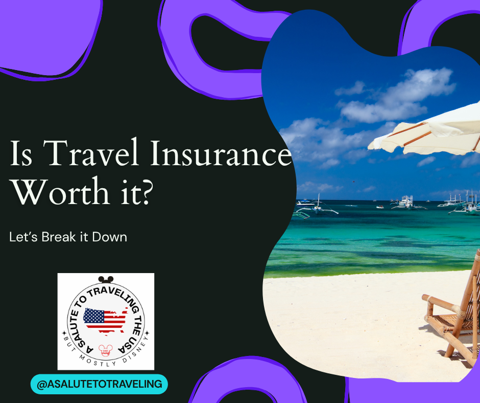 Is Travel Insurance Worth It? Let’s Break It Down